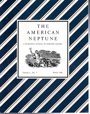 Seller image for The American Neptune : A Quarterly Journal of Maritime History & Arts: Volume 50, No. 1: Winter, 1990 for sale by Dorley House Books, Inc.