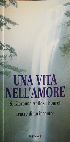 Una vita nell'amore