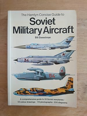 Imagen del vendedor de The Hamlyn Concise Guide to Soviet Military Aircraft a la venta por Antiquariat Birgit Gerl