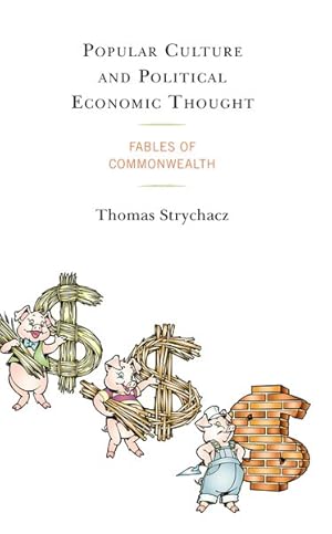 Seller image for Popular Culture and Political Economic Thought : Fables of Commonwealth for sale by GreatBookPrices