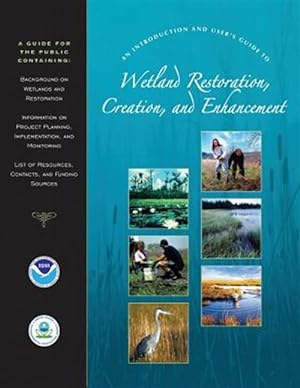 Seller image for Introduction and User's Guide to Wetland Restoration, Creation, and Enhancement for sale by GreatBookPrices