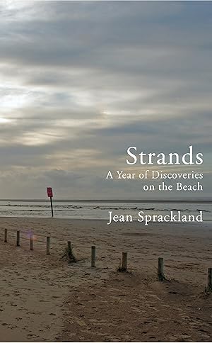 Imagen del vendedor de Strands: A Year of Discoveries on the Beach a la venta por Paul Brown