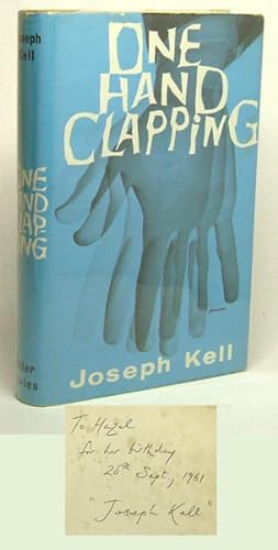 ONE HAND CLAPPING. Dedication Copy