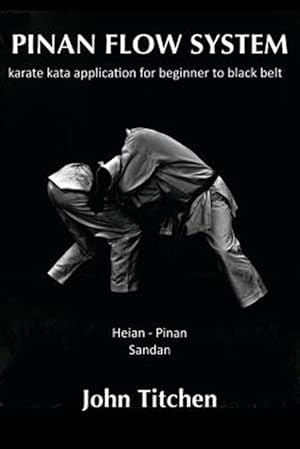 Bild des Verkufers fr Heian : Pinan Sandan, Karate Kata Application for Beginner to Black Belt zum Verkauf von GreatBookPrices