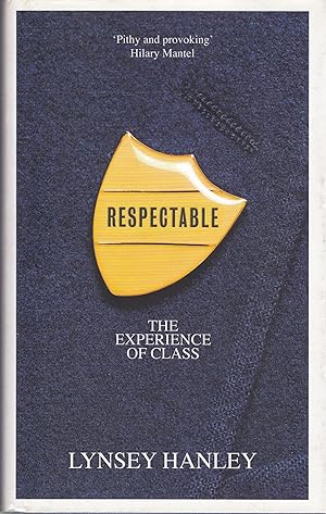 Respectable: The Experience of Class