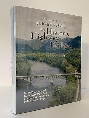 Tennessee's Survey Report for Historic Highway Bridges