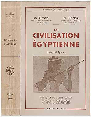 Bild des Verkufers fr Le Civilisation Egyptienne. Traduction de Charles Mathien. zum Verkauf von Jeff Weber Rare Books