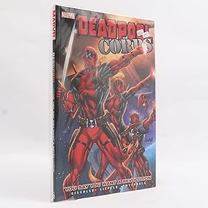 Deadpool Corps - Volume 2: You Say You Want a Revolution by Victor Gischler