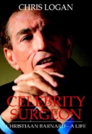 Immagine del venditore per Celebrity Surgeon: Christiaan Barnard - A Life venduto da WeBuyBooks