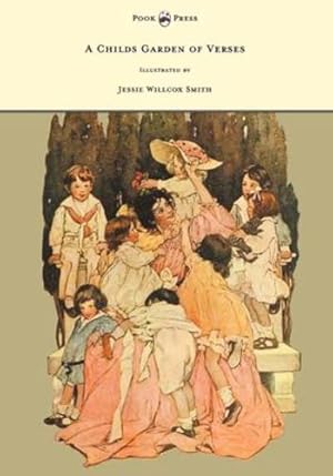 Image du vendeur pour A Child's Garden of Verses - Illustrated by Jessie Willcox Smith [Hardcover ] mis en vente par booksXpress