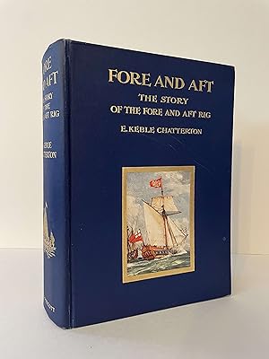Fore and aft: The story of the fore & aft rig from the earliest times to the present day