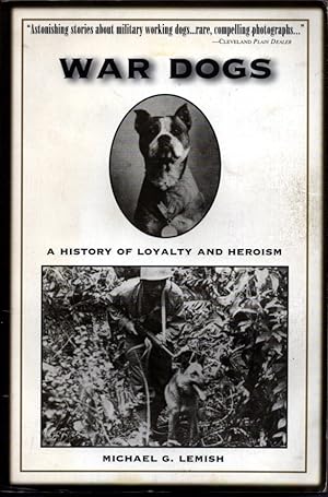 War Dogs: A History of Loyalty and Heroism