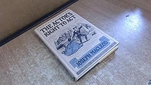 Seller image for The Actor's Right to Act for sale by WeBuyBooks