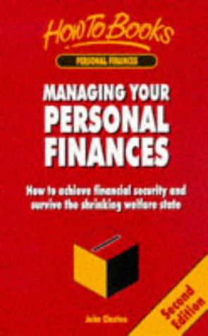 Imagen del vendedor de Managing Your Personal Finances: How to Achieve Financial Security and Survive the Shrinking Welfare State a la venta por WeBuyBooks