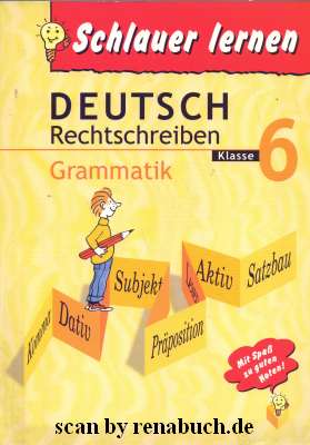 Deutsch, Rechtschreibung, Grammatik, Klasse 6