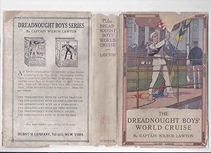 The Dreadnought Boys' World Cruise -by Captain Wilbur Lawton (in dustjacket)( Boys / Boy's )
