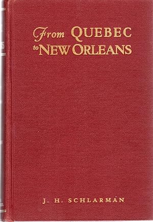 Imagen del vendedor de FROM QUEBEC TO NEW ORLEANS; THE STORY OF THE FRENCH IN AMERICA: FORT DE CHARTRES a la venta por Columbia Books, ABAA/ILAB, MWABA