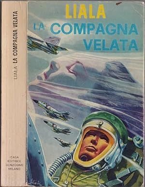 Bild des Verkufers fr La compagna velata - Liala zum Verkauf von libreria biblos