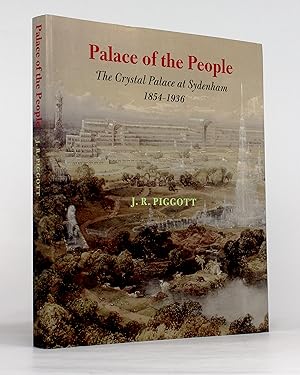 Imagen del vendedor de Palace of the People: The Crystal Palace at Sydenham, 1854-1936 a la venta por George Longden