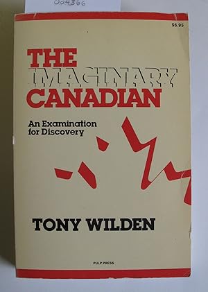 The Imaginary Canadian | An Examination for Discovery