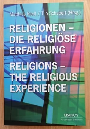 Seller image for Religionen - die religise Erfahrung = Religions - the religious experience. for sale by Antiquariat J. Kitzinger