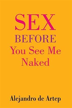 Bild des Verkufers fr Sex Before You See Me Naked zum Verkauf von GreatBookPrices