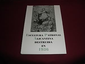 Escultura patronal alicantina destruida en 1936