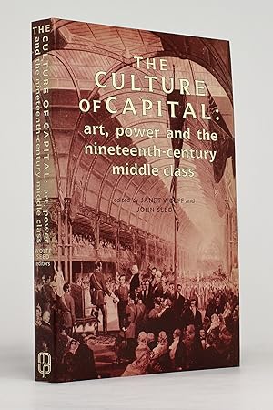 Immagine del venditore per The Culture of Capital: Art, Power and the Nineteenth-Century Middle Class venduto da George Longden