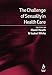 Seller image for The Challenge of Sexuality in Health Care [Soft Cover ] for sale by booksXpress
