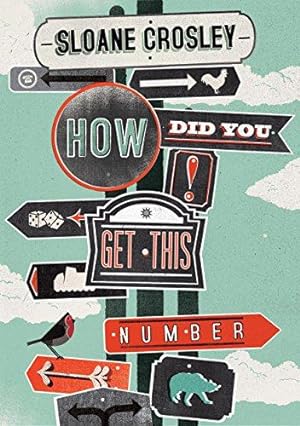 Seller image for How Did You Get This Number for sale by WeBuyBooks