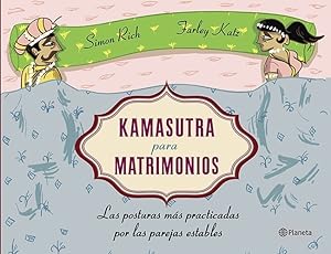 Image du vendeur pour KAMASUTRA PARA MATRIMONIOS. LAS POSTURAS MS PRACTICADAS POR LAS PAREJAS ESTABLES mis en vente par Librera Smile Books