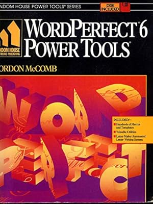Seller image for WordPerfect 6.0 Power Tools, Macros, Templates and More (Random House Power Tools) for sale by WeBuyBooks