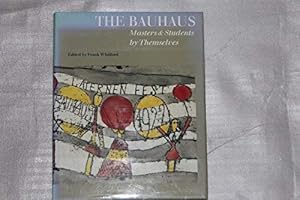 Seller image for The Bauhaus: Masters & Students by Themselves for sale by WeBuyBooks