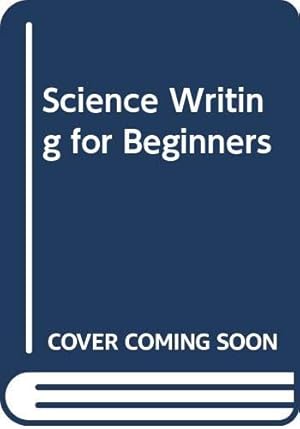 Bild des Verkufers fr Science Writing for Beginners zum Verkauf von WeBuyBooks