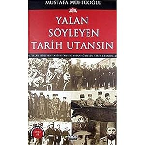 Imagen del vendedor de Yalan Syleyen Tarih Utansin (1. Cilt) a la venta por WeBuyBooks