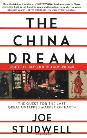 Image du vendeur pour The China Dream: The Quest for the Last Great Untapped Market on Earth mis en vente par WeBuyBooks