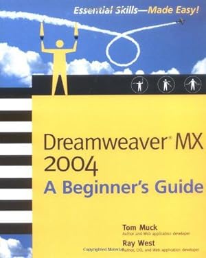 Seller image for Dreamweaver MX 2004: A Beginner's Guide for sale by WeBuyBooks