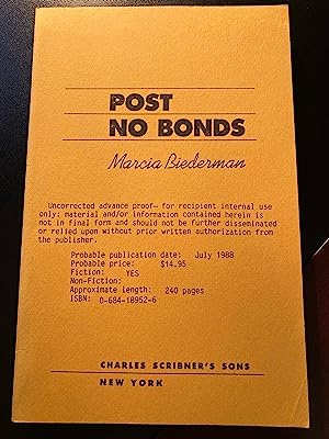 Post No Bonds, Uncorrected Advance Proof, First Printing, New