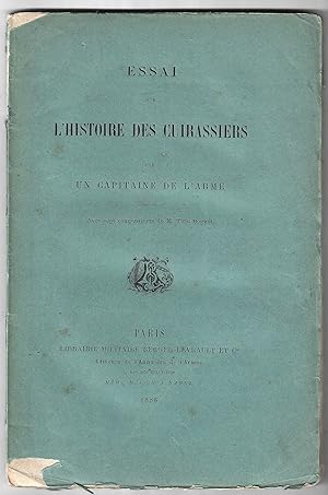 Seller image for ESSAI sur l'Histoire des CUIRASSIERS for sale by Liseronsblancs