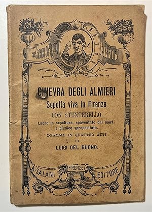 Seller image for Letteratura - L. Del Buono - Ginevra degli Almieri sepolta viva in Firenze 1911 for sale by Chartaland