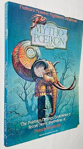 Imagen del vendedor de Mythopoeikon: The Paintings, Etchings, Book-Jacket and Record Sleeve Illustrations of Patrick Woodroffe a la venta por Hadwebutknown