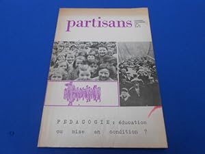 Seller image for REVUE: Partisans: Pdagogie: Education ou mise en condition?. N39. Oct-Dc for sale by Emmanuelle Morin