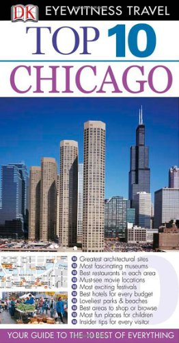 Bild des Verkufers fr Dk Eyewitness Top 10 Chicago (Dk Eyewitness Top 10 Travel Guides) zum Verkauf von WeBuyBooks