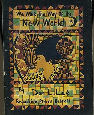 Seller image for WE WALK THE WAY OF THE NEW WORLD for sale by Daniel Liebert, Bookseller