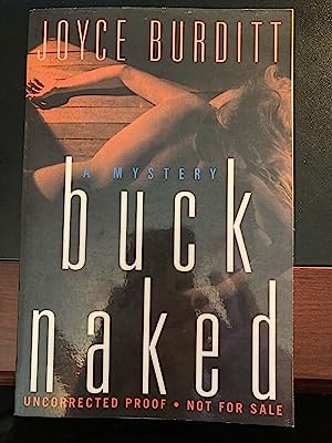 Seller image for Buck Naked - A Mystery, ("Demeter `Dutch' O'Brien" Private Detective #1), Uncorrected Proof, First Edition, New for sale by Park & Read Books