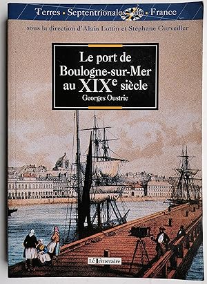 le PORT de BOULOGNE-sur-Mer au XIX° siècle