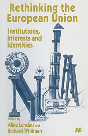 Seller image for Rethinking the European Union: Institutions, Interests and Identities [Paperback ] for sale by booksXpress