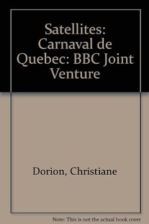 Immagine del venditore per Carnaval de Quebec (Satellites: BBC Joint Venture) venduto da WeBuyBooks