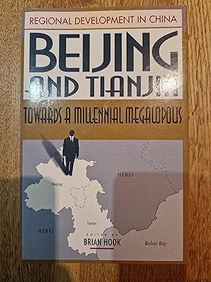 Imagen del vendedor de Beijing and Tianjin: Towards a Millenial Megalopolis (Regional Development in China) a la venta por greetingsfromzimba