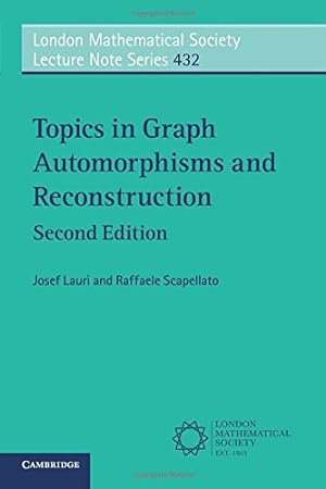 Seller image for Topics in Graph Automorphisms and Reconstruction (London Mathematical Society Lecture Note Series) by Lauri, Josef [Paperback ] for sale by booksXpress